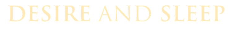 DesireAndSleep